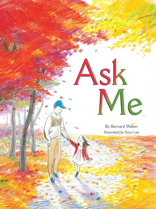 Title details for Ask Me by Bernard Waber - Available